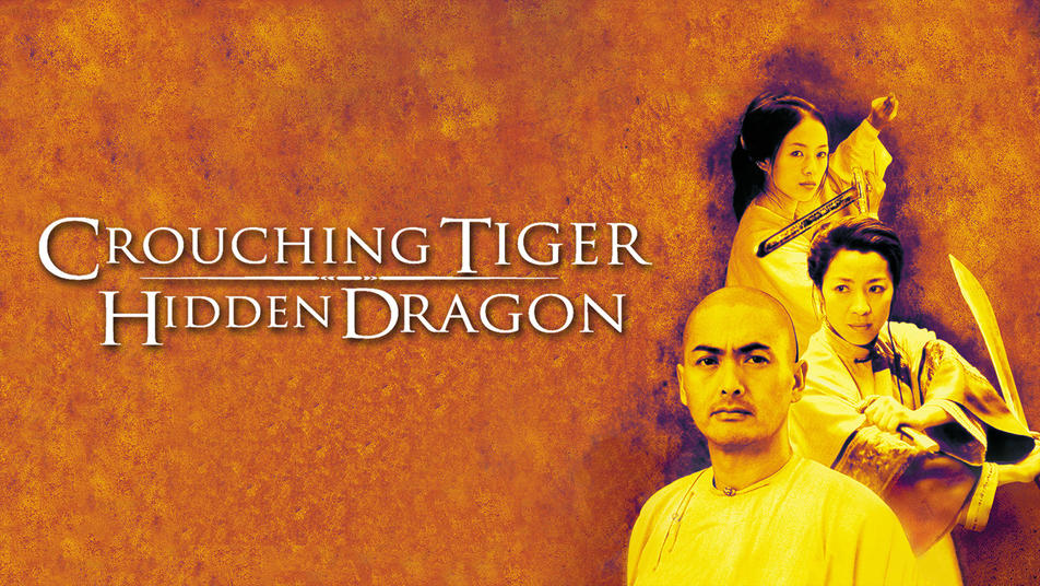 Crouching Tiger Hidden Dragon