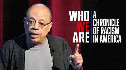 Who We Are: A Chronicle of Racism in America